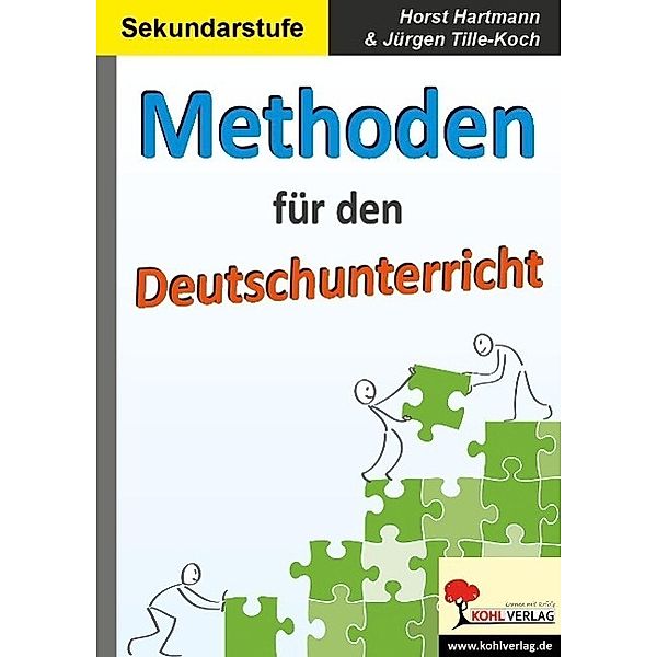 Methoden für den Deutschunterricht, Horst Hartmann, Jürgen Tille-Koch
