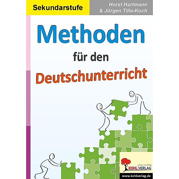 Methoden für den Deutschunterricht, Horst Hartmann, Jürgen Tille-Koch