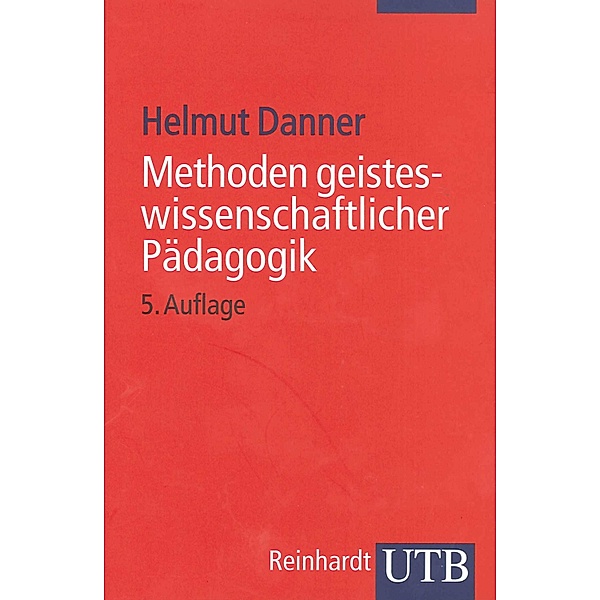 Methoden geisteswissenschaftlicher Pädagogik, Helmut Danner