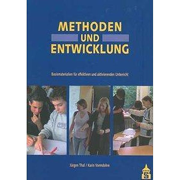 Methoden und Entwicklung, Jürgen Thal, Karin Vormdohre