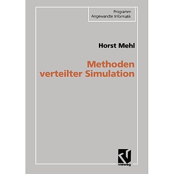 Methoden verteilter Simulation / Programm Angewandte Informatik, Horst Mehl
