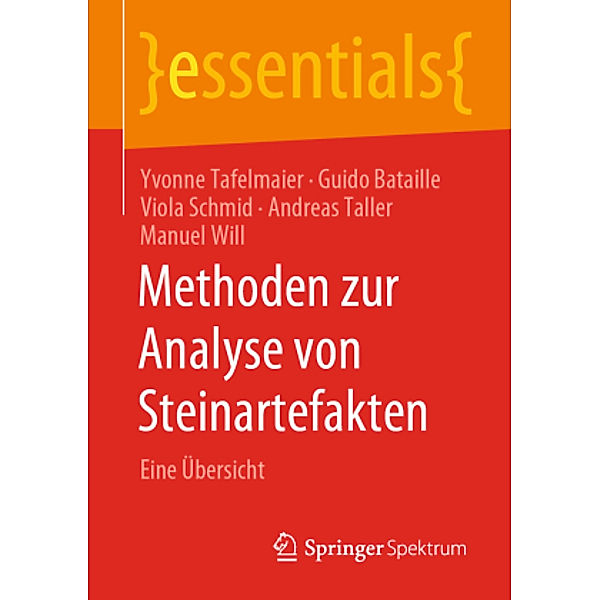 Methoden zur Analyse von Steinartefakten, Yvonne Tafelmaier, Guido Bataille, Viola Schmid, Andreas Taller, Manuel Will