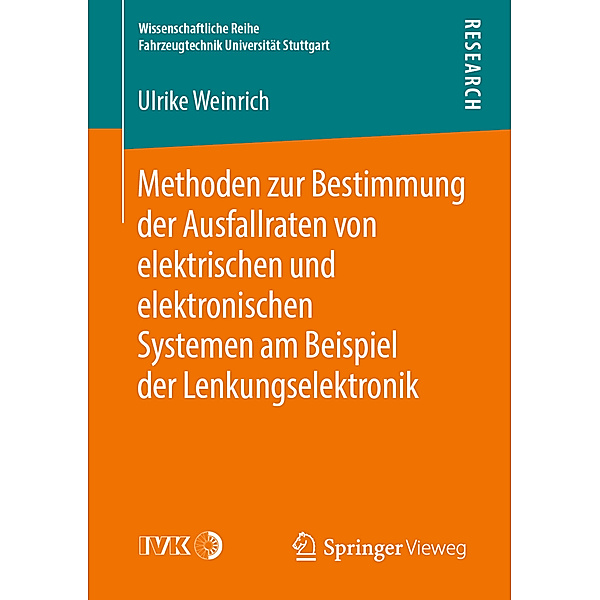 Methoden zur Bestimmung der Ausfallraten von elektrischen und elektronischen Systemen am Beispiel der Lenkungselektronik, Ulrike Weinrich