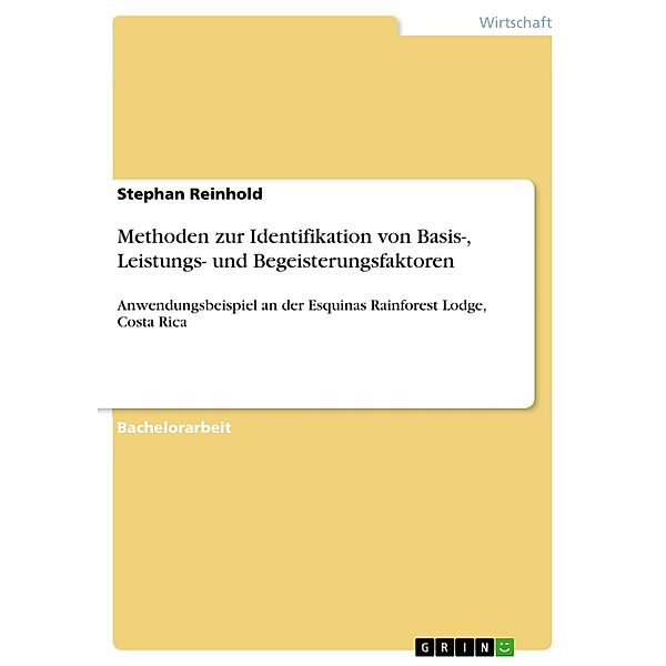 Methoden zur Identifikation von Basis-, Leistungs- und Begeisterungsfaktoren, Stephan Reinhold