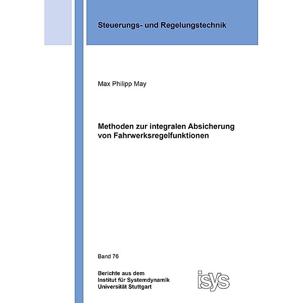 Methoden zur integralen Absicherung von Fahrwerksregelfunktionen, Max Philipp May