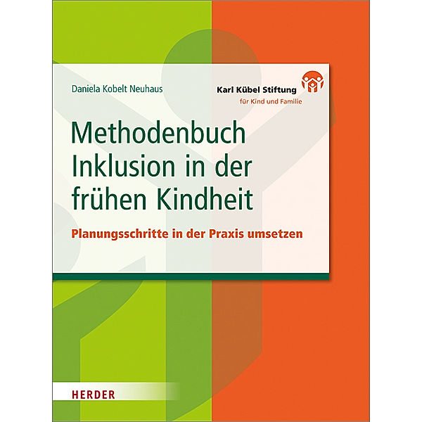 Methodenbuch Inklusion in der frühen Kindheit, Daniela Kobelt Neuhaus