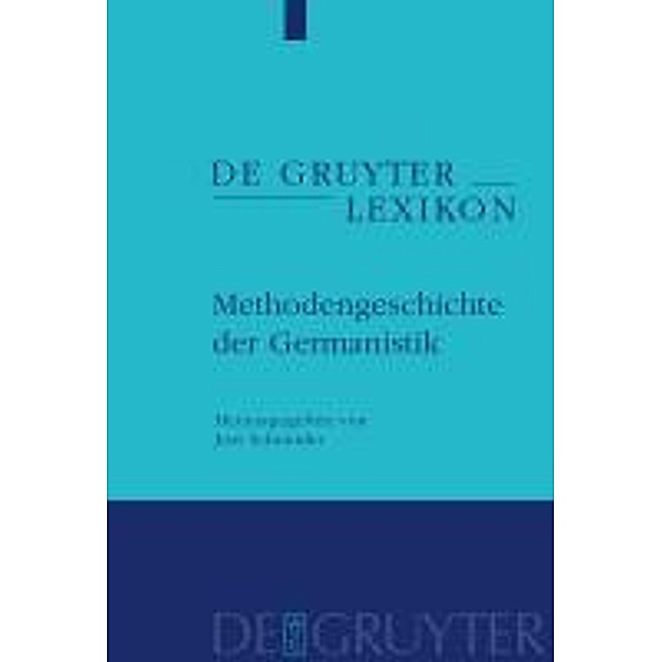 Methodengeschichte der Germanistik / De Gruyter Lexikon