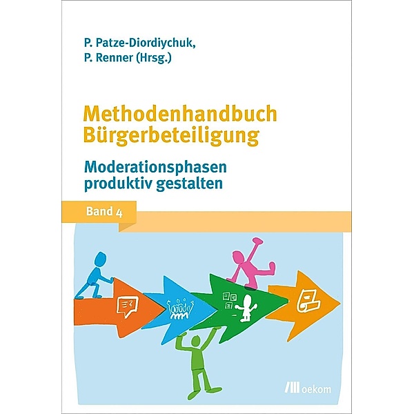Methodenhandbuch Bürgerbeteiligung / Methodenhandbuch Bürgerbeteiligung, Paul Renner, Peter Patze, Diordiychuk