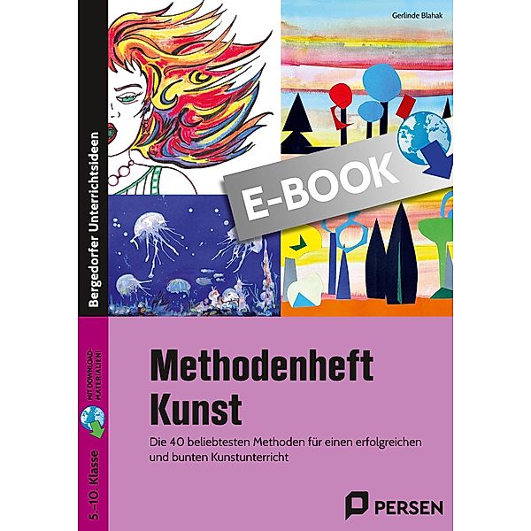 Methodenheft Kunst in der Sekundarstufe, Gerlinde Blahak