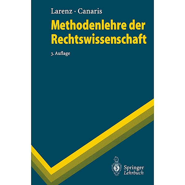 Methodenlehre der Rechtswissenschaft, Karl Larenz, Claus-Wilhelm Canaris