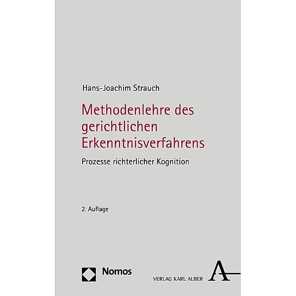 Methodenlehre des gerichtlichen Erkenntnisverfahrens, Hans-Joachim Strauch