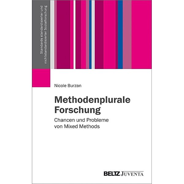 Methodenplurale Forschung / Standards standardisierter und nichtstandardisierter Sozialforschung, Nicole Burzan