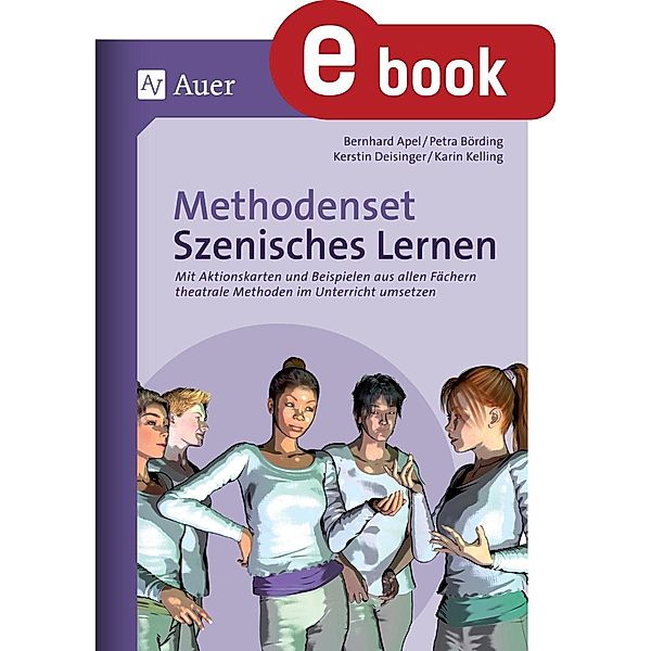 Methodenset Szenisches Lernen, B. Apel, P. Börding, K. Deisinger, K. Kelling