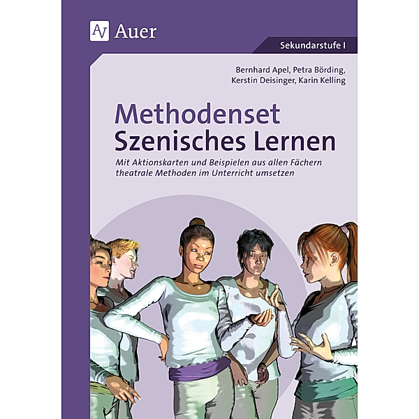 Methodenset Szenisches Lernen, B. Apel, P. Börding, K. Deisinger, K. Kelling