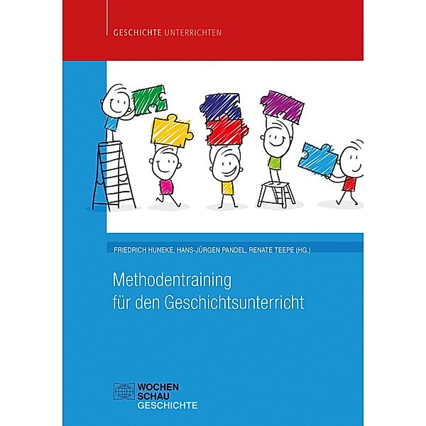 Methodentraining für den Geschichtsunterricht / Geschichte unterrichten