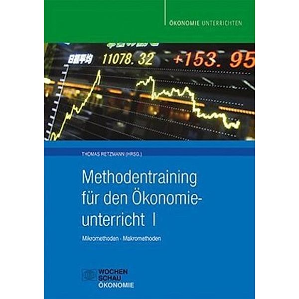 Methodentraining für den Ökonomieunterricht.Bd.1