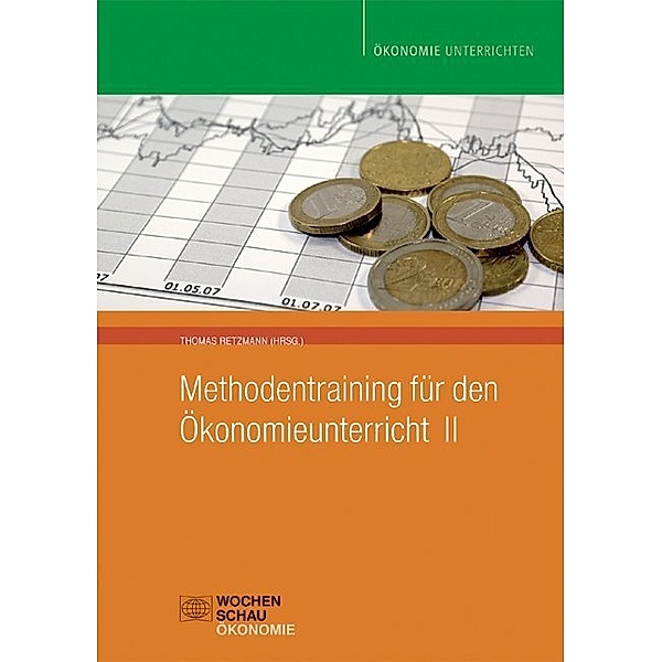 Methodentraining für den Ökonomieunterricht.Bd.2