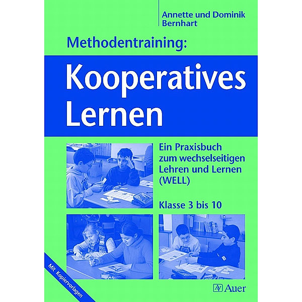 Methodentraining: Kooperatives Lernen, Annette Bernhart, Dominik Bernhart