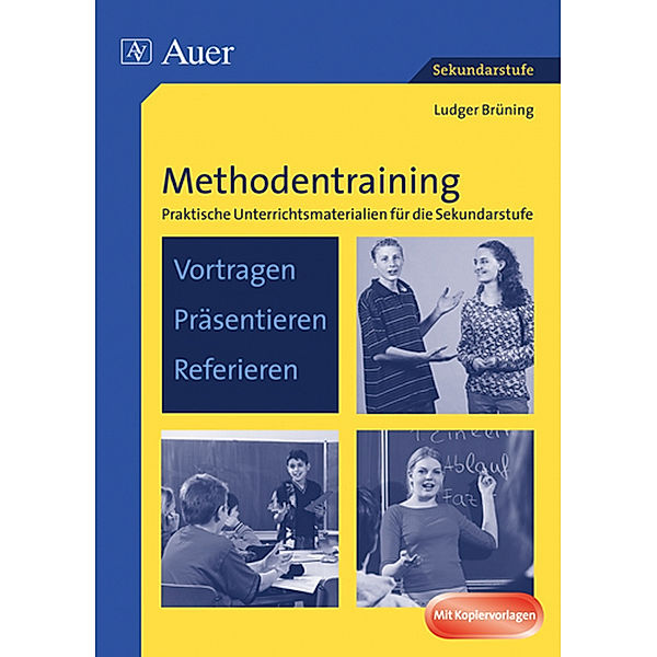 Methodentraining: Vortragen - Präsentieren - Referieren, Ludger Brüning