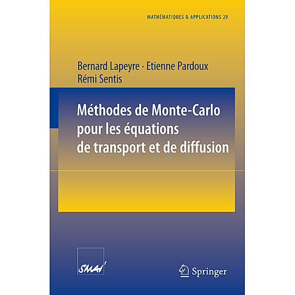 Méthodes de Monte-Carlo pour les équations de transport et de diffusion, Bernard Lapeyre, Etienne Pardoux, Rémi Sentis