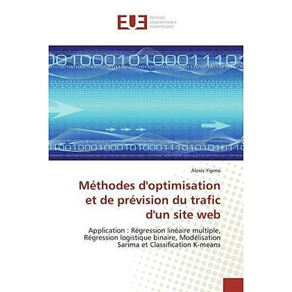 Méthodes d'optimisation et de prévision du trafic d'un site web, Alexis Yipmo