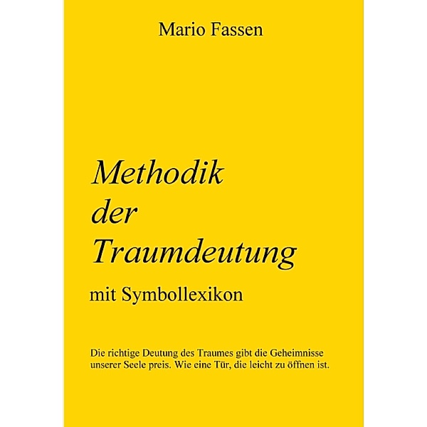 Methodik der Traumdeutung, Mario Fassen