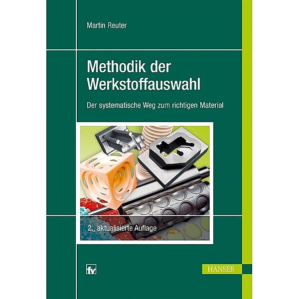 Methodik der Werkstoffauswahl, Martin Reuter