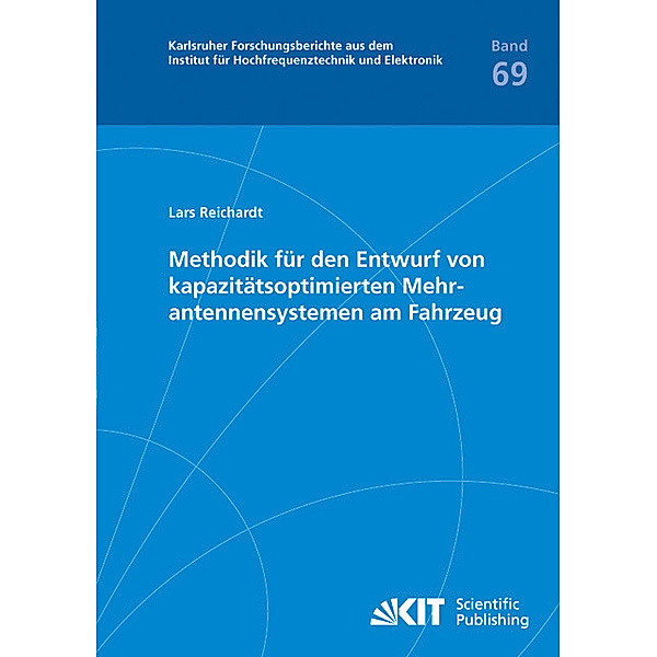 Methodik für den Entwurf von kapazitätsoptimierten Mehrantennensystemen am Fahrzeug, Lars Reichardt