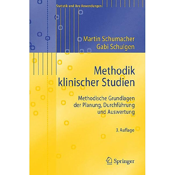 Methodik klinischer Studien, Martin Schumacher, Gabi Schulgen