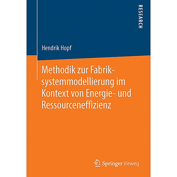 Methodik zur Fabriksystemmodellierung im Kontext von Energie- und Ressourceneffizienz, Hendrik Hopf