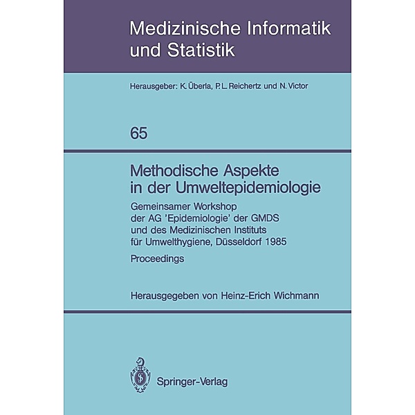 Methodische Aspekte in der Umweltepidemiologie / Medizinische Informatik, Biometrie und Epidemiologie Bd.65