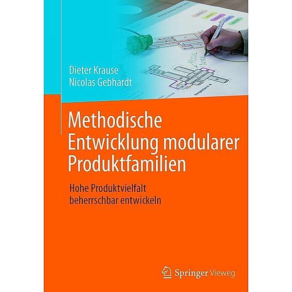 Methodische Entwicklung modularer Produktfamilien, Dieter Krause, Nicolas Gebhardt