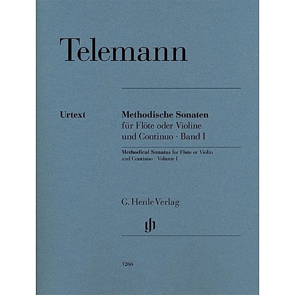 Methodische Sonaten für Flöte oder Violine und Bc, Band I Georg Philipp Telemann - Methodische Sonaten für Flöte oder Violine und Continuo