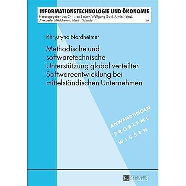 Methodische und softwaretechnische Unterstuetzung global verteilter Softwareentwicklung bei mittelstaendischen Unternehmen, Khrystyna Nordheimer