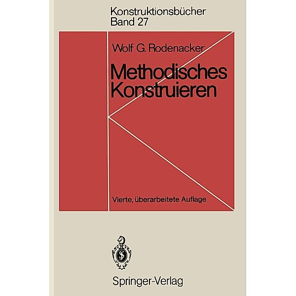 Methodisches Konstruieren / Konstruktionsbücher Bd.27, Wolf G. Rodenacker