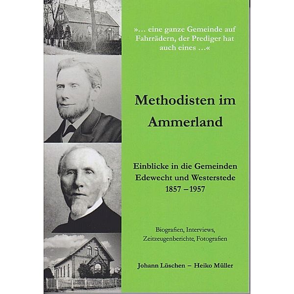 Methodisten im Ammerland, Heiko Müller, Johann Lüschen