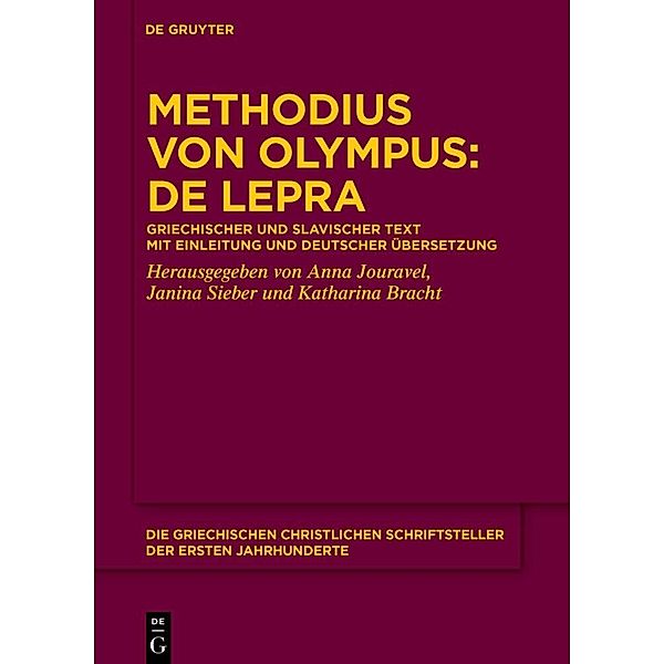 Methodius von Olympus: De lepra, Anna Jouravel, Janina Sieber, Katharina Bracht