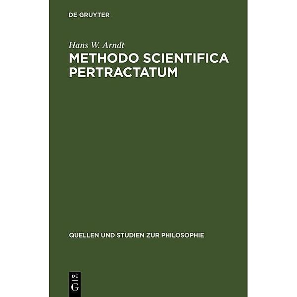 Methodo scientifica pertractatum / Quellen und Studien zur Philosophie Bd.4, Hans W. Arndt