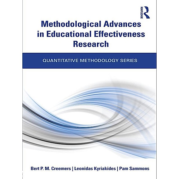Methodological Advances in Educational Effectiveness Research, Bert P. M. Creemers, Leonidas Kyriakides, Pam Sammons