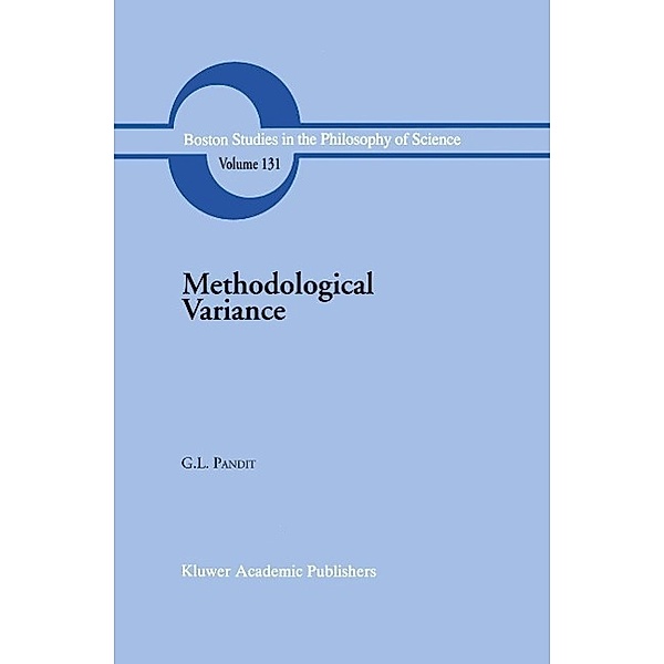 Methodological Variance / Boston Studies in the Philosophy and History of Science Bd.131, G. L. Pandit