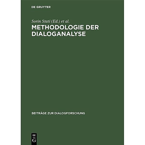 Methodologie der Dialoganalyse / Beiträge zur Dialogforschung