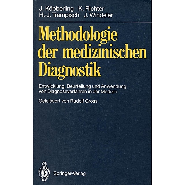 Methodologie der medizinischen Diagnostik, Johannes Köbberling, Klaus Richter, Hans-Joachim Trampisch, Jürgen Windeler