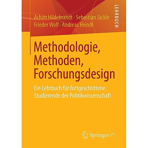 Methodologie, Methoden, Forschungsdesign, Achim Hildebrandt, Sebastian Jäckle, Frieder Wolf, Andreas Heindl