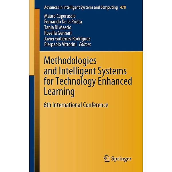 Methodologies and Intelligent Systems for Technology Enhanced Learning / Advances in Intelligent Systems and Computing Bd.478