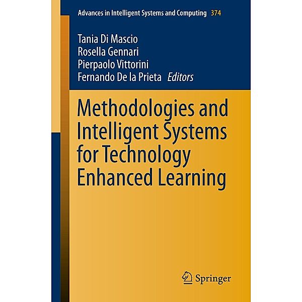 Methodologies and Intelligent Systems for Technology Enhanced Learning / Advances in Intelligent Systems and Computing Bd.374