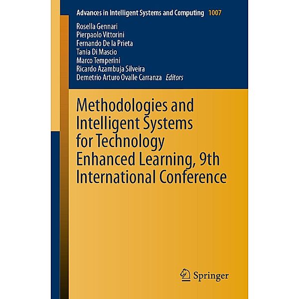 Methodologies and Intelligent Systems for Technology Enhanced Learning, 9th International Conference / Advances in Intelligent Systems and Computing Bd.1007