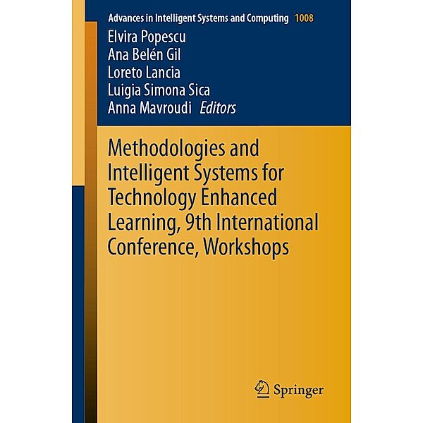 Methodologies and Intelligent Systems for Technology Enhanced Learning, 9th International Conference, Workshops / Advances in Intelligent Systems and Computing Bd.1008