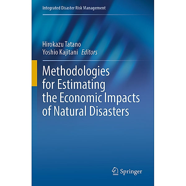 Methodologies for Estimating the Economic Impacts of Natural Disasters