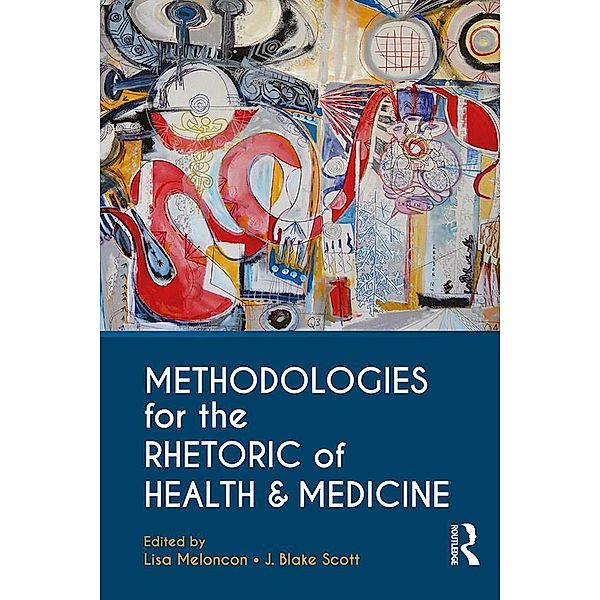 Methodologies for the Rhetoric of Health & Medicine