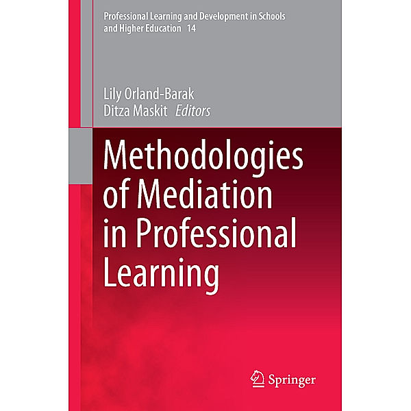 Methodologies of Mediation in Professional Learning, Lily Orland-Barak, Ditza Maskit